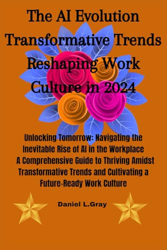 The AI Evolution Transformative Trends Reshaping Work Culture in 2024