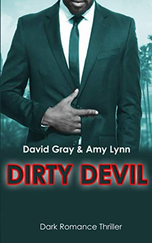 Dirty Devil: Dark Romance Thriller