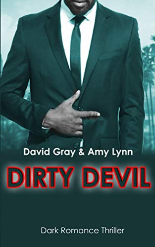 Dirty Devil: Dark Romance Thriller Dirty Devil: Dark Romance Thriller