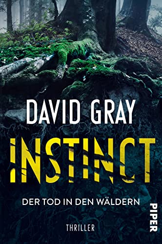 Instinct – Der Tod in den Wäldern: Thriller | Ein packender Near-Future-Thriller mit einer erschreckend realistischen Zukunftsvision