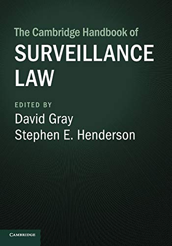 The Cambridge Handbook of Surveillance Law (Cambridge Law Handbooks) von Cambridge University Press