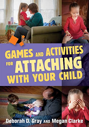 Games and Activities for Attaching With Your Child Games and Activities for Attaching With Your Child von Jessica Kingsley Publishers