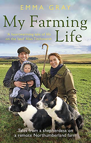 My Farming Life: Tales from a shepherdess on a remote Northumberland farm von Sphere