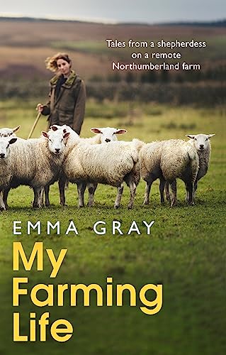 My Farming Life: Tales from a Shepherdess on a Remote Northumberland Farm von Sphere