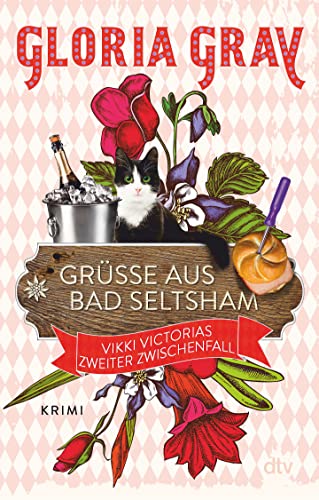 Grüße aus Bad Seltsham: Vikki Victorias zweiter Zwischenfall – Krimi (Vikki Victoria ermittelt, Band 2) von dtv Verlagsgesellschaft