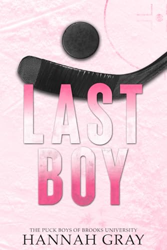 Last Boy: Special Edition (The Puck Boys of Brooks University) von Independently published