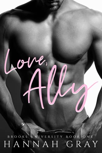 Love, Ally: A Second Chance Romance (Brooks University, Band 1)