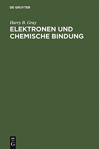 de Gruyter Lehrbuch: Elektronen und chemische Bindung