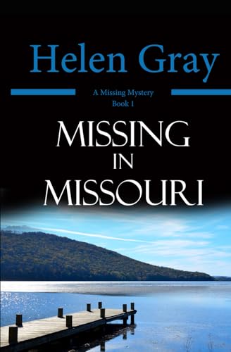 Missing in Missouri von Independently published