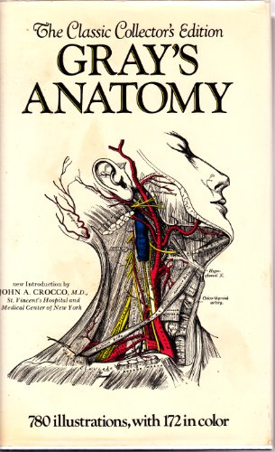 Gray's Anatomy, Descriptive and Surgical: The Classic Collectors Edition