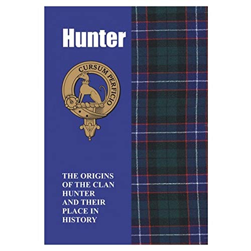 Hunter: The Origins of the Clan Hunter and Their Place in History (Scottish Clan Mini-Book) von Lang Syne Publishers Ltd