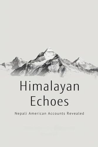 Himalayan Echoes: Nepali American Accounts Revealed