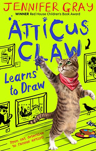 Atticus Claw Learns to Draw: 1 (Atticus Claw: World's Greatest Cat Detective) von Faber & Faber