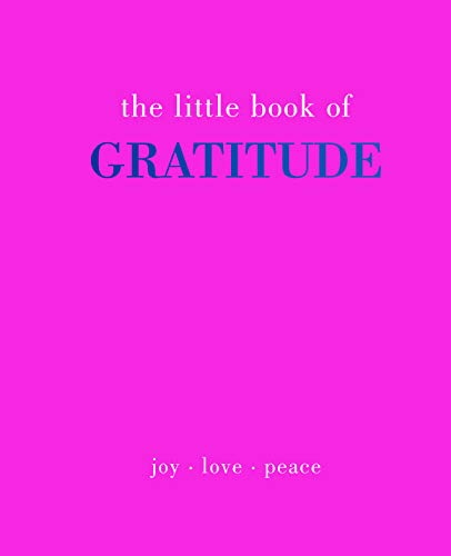 Little Book of Gratitude: Give - More - Thanks von Quadrille Publishing Ltd