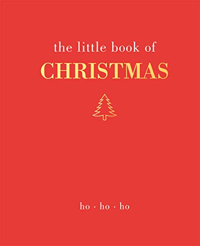 The Little Book of Christmas: Ho Ho Ho von QUADRILLE
