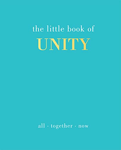 The Little Book of Unity: All Together Now