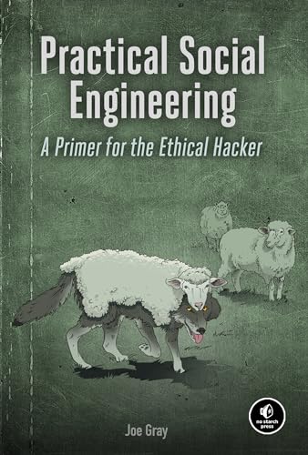 Practical Social Engineering: A Primer for the Ethical Hacker von No Starch Press