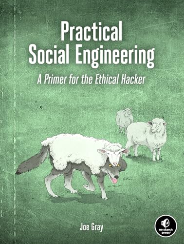 Practical Social Engineering: A Primer for the Ethical Hacker von No Starch Press