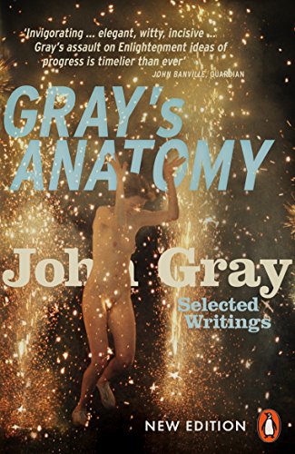 Gray's Anatomy: Selected Writings Gray's Anatomy: Selected Writings von Penguin