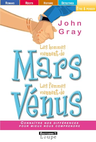 Les hommes viennent de Mars, les femmes viennent de Vnus (grands caractres): Grands caractères von DE LA LOUPE