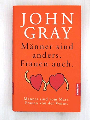Männer sind anders. Frauen auch.: Männer sind vom Mars. Frauen von der Venus Männer sind anders. Frauen auch.: Männer sind vom Mars. Frauen von der Venus
