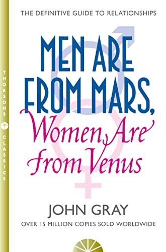 Men Are from Mars, Women Are from Venus: The Sunday Times Bestsellar and definitive relationship guide Men Are from Mars, Women Are from Venus: The Sunday Times Bestsellar and definitive relationship guide