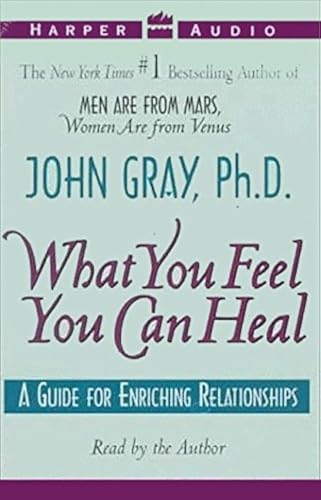 What You Feel You Can Heal: Guide for Enriching Relationships What You Feel You Can Heal: Guide for Enriching Relationships von HarperCollins