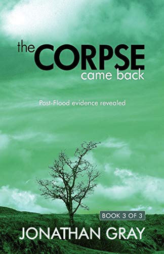 The Corpse Came Back: Post-Flood Evidence Revealed