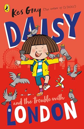 Daisy and the Trouble With London (A Daisy Story, 16) von Red Fox