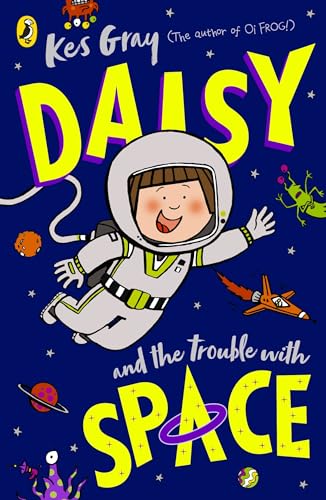 Daisy and the Trouble With Space (A Daisy Story, 17)
