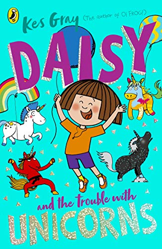 Daisy and the Trouble With Unicorns (A Daisy Story, 15)