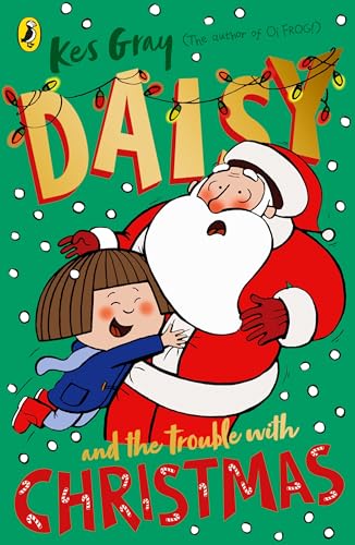 Daisy and the Trouble with Christmas (A Daisy Story, 5)