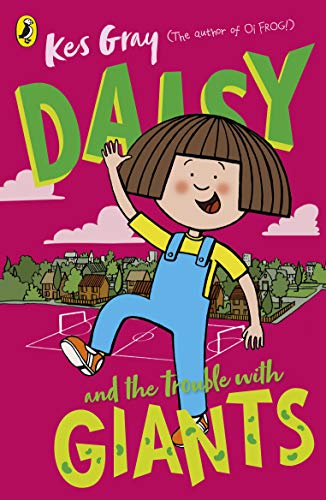 Daisy and the Trouble with Giants (A Daisy Story, 3)