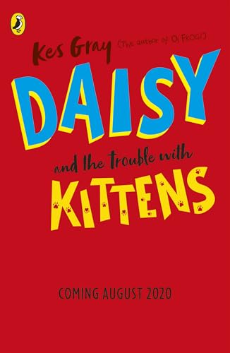 Daisy and the Trouble with Kittens (A Daisy Story, 4)