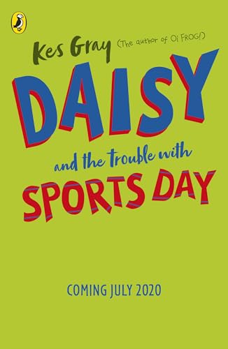 Daisy and the Trouble with Sports Day (A Daisy Story, 9)