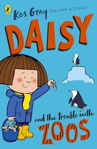 Daisy and the Trouble with Zoos (A Daisy Story, 2)