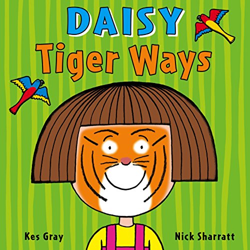 Daisy: Tiger Ways (Daisy Picture Books, 6, Band 6) von Red Fox Picture Books