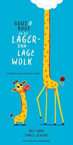 Guus & Koos en de lager-dan-lage wolk Guus & Koos en de lager-dan-lage wolk von Van Holkema & Warendorf