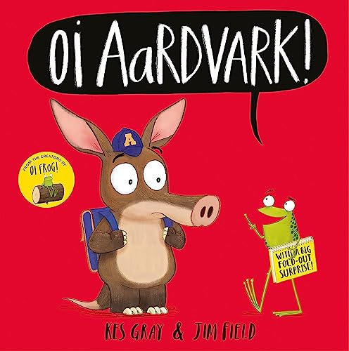 Oi Aardvark! (Oi Frog and Friends) von Hachette Children's Book