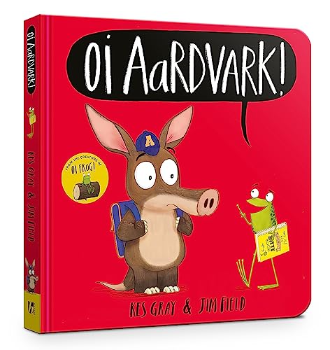 Oi Aardvark! Board Book (Oi Frog and Friends) von Hodder Children's Books