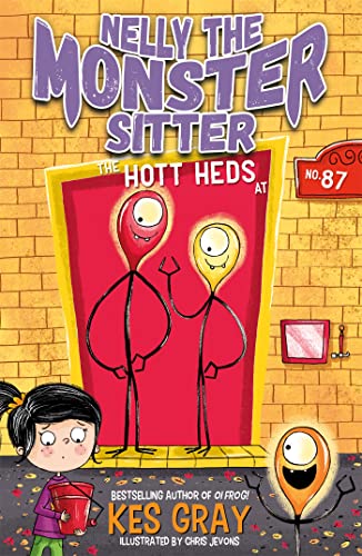 The Hott Heds at No. 87: Book 3 (Nelly the Monster Sitter) von Hodder Children's Books