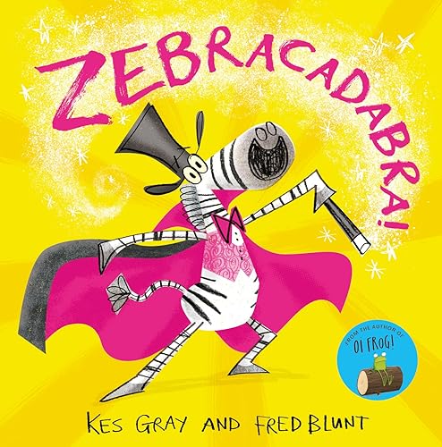 Zebracadabra! Zebracadabra!