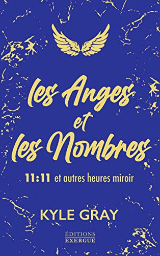 Les Anges et les Nombres - 11:11 et autres heures miroir