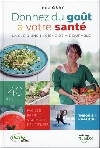Donnez du goût à votre santé - La clé d'une hygiène de vie durable von TESTEZ