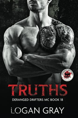 Truths: Deranged Drifters MC Book 18 von Independently published