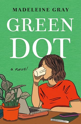 Green Dot: A Novel Green Dot: A Novel von Macmillan US