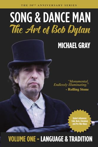Song & Dance Man: The Art of Bob Dylan - Vol. 1 Language & Tradition (The 50th Anniversary Series, Band 1)
