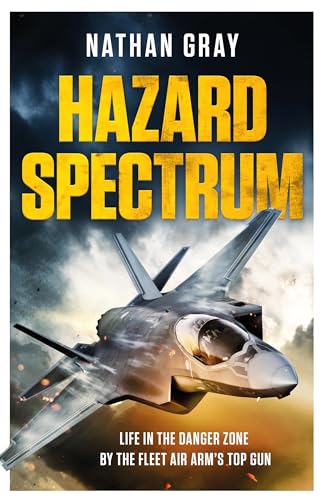 Hazard Spectrum: Life in The Danger Zone by the Fleet Air Arm’s Top Gun von Headline