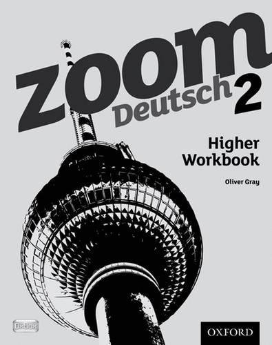 Zoom Deutsch 2 Higher Workbook: With all you need to know for your 2021 assessments