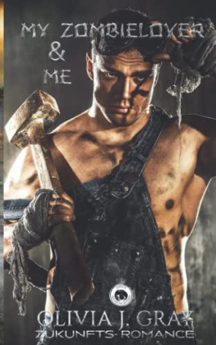 My Zombielover & me: Zombie Romance von Independently published
